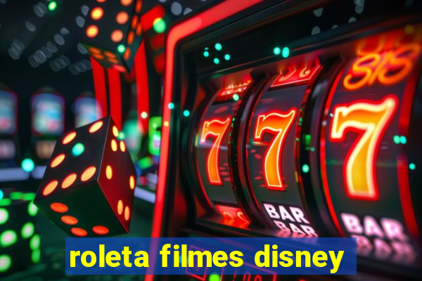 roleta filmes disney